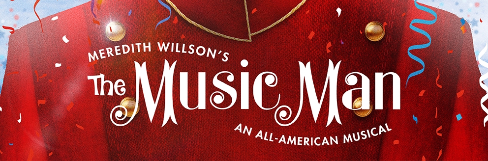 Looking to learn more about The Music Man?